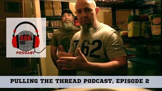 Podcast Video: Pulling the Thread with Skully & John, Podcast Episode 2
