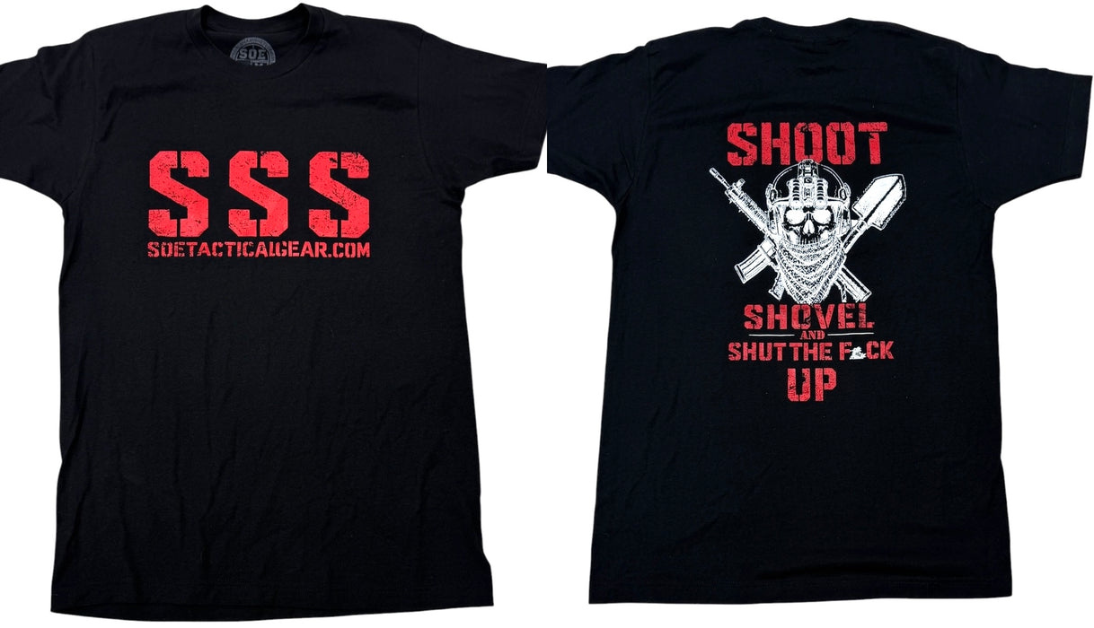 Shoot shovel shut up SSS