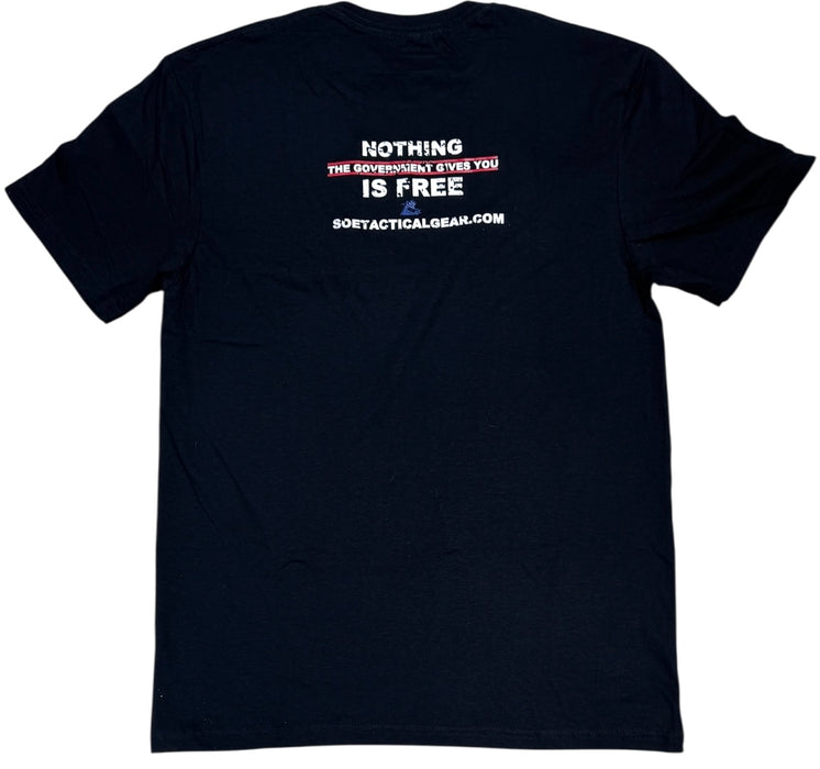 Nothing is Free T Shirt
