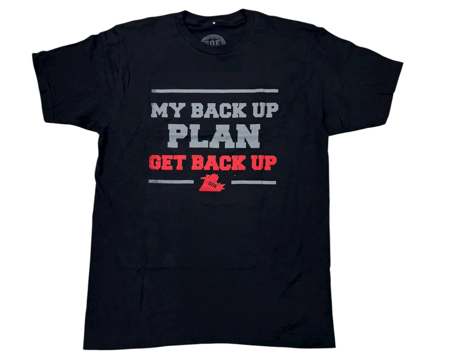 Back Up Plan T shirt