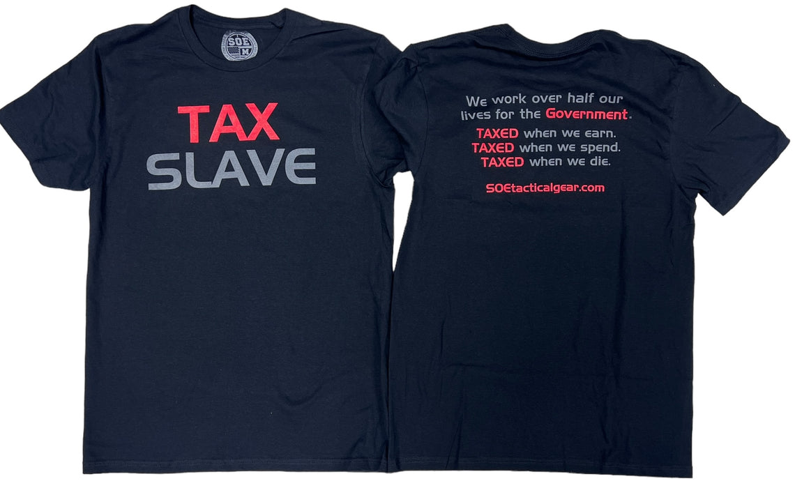 Tax Slave T shirt