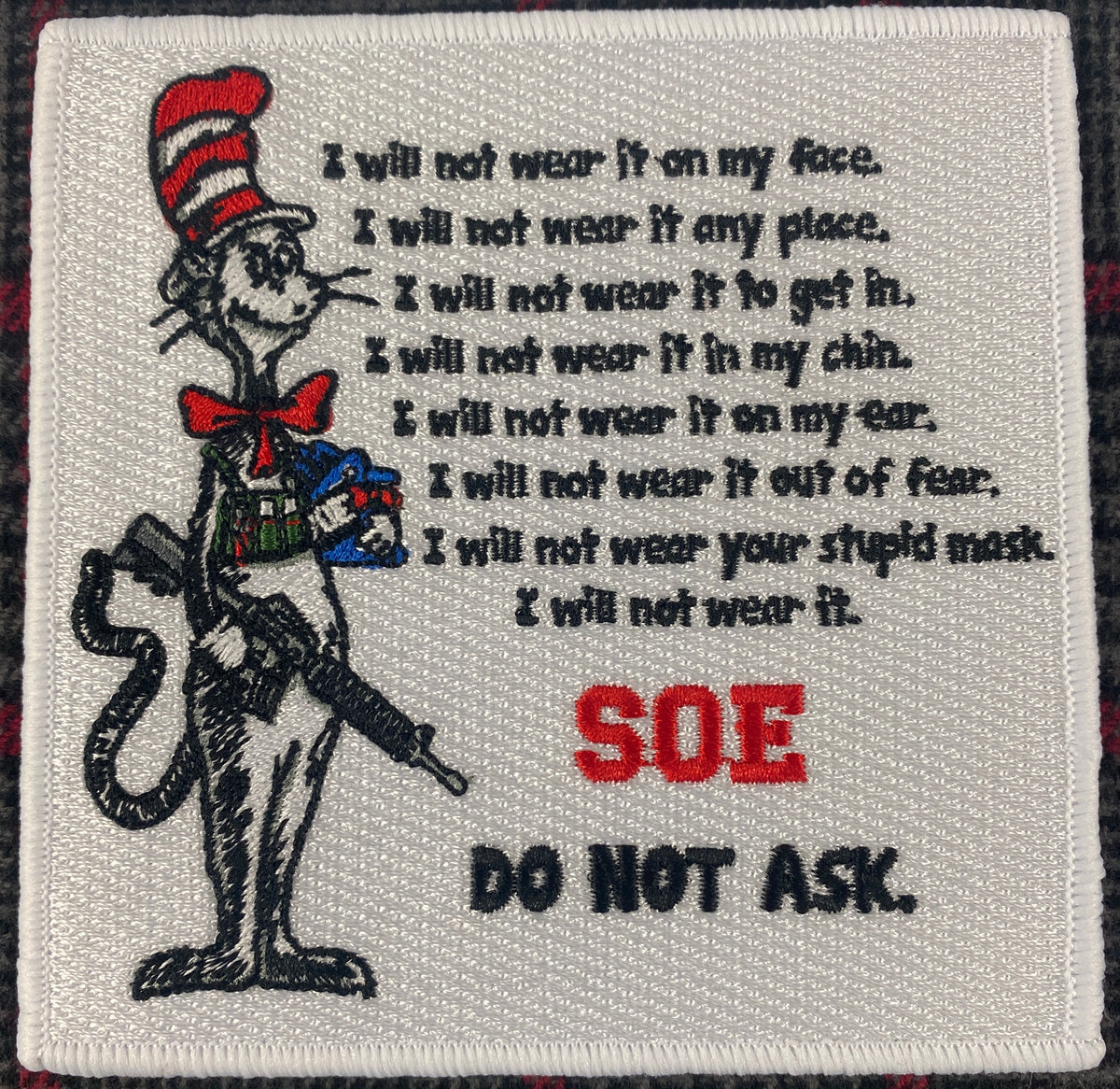 Cat in the Hat wont wear a mask Patch — Special Operations Equipment